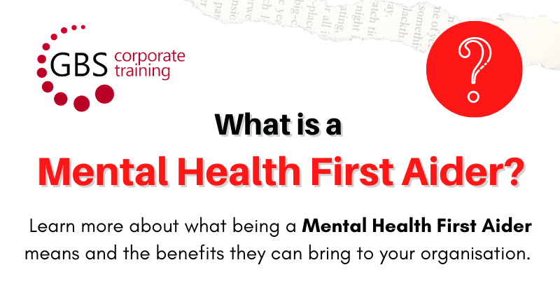 What is a Mental Health First Aider?